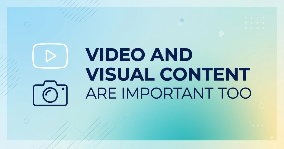 Video and Visual Content Are Important Too