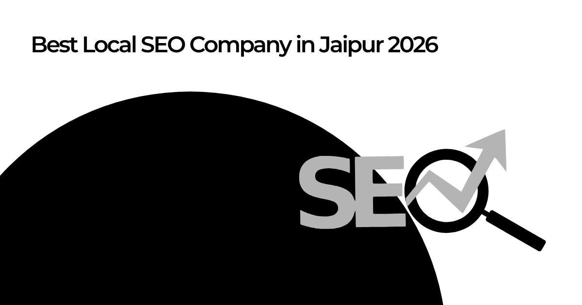 Best Local SEO Company in Jaipur 2026.